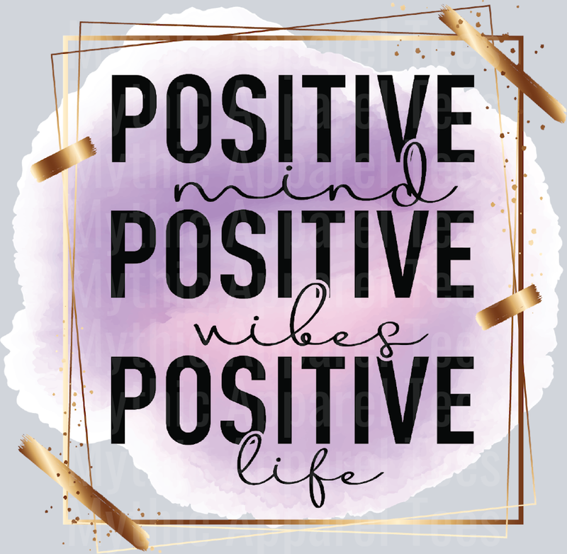 POSITIVE MIND Positive Vibe Positive Life DTF Inspiring Transfers