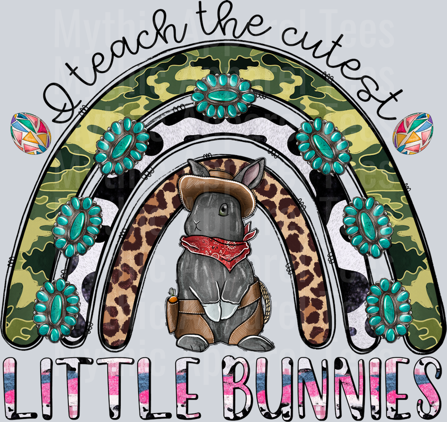 I Teach The Cutest Little Bunnies Western Easter