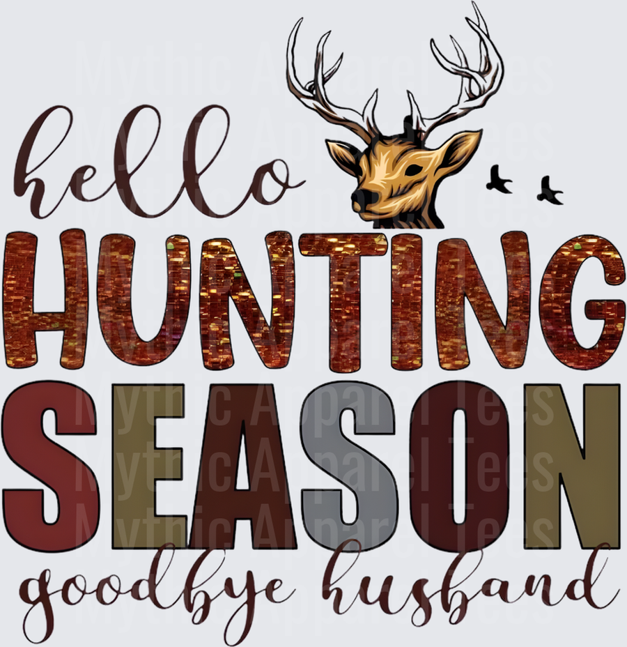 Hello Hunting Season Goodbye Husband Buck Deer Glitter