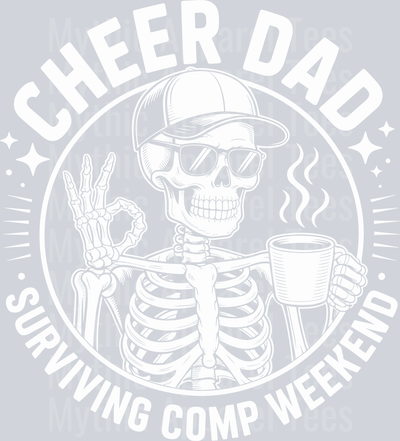 Cheer Dad Surviving Comp Weekend Skeleton