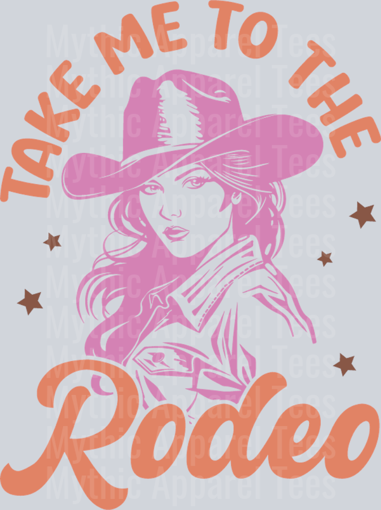Take me to the rodeo Cowgirl Western