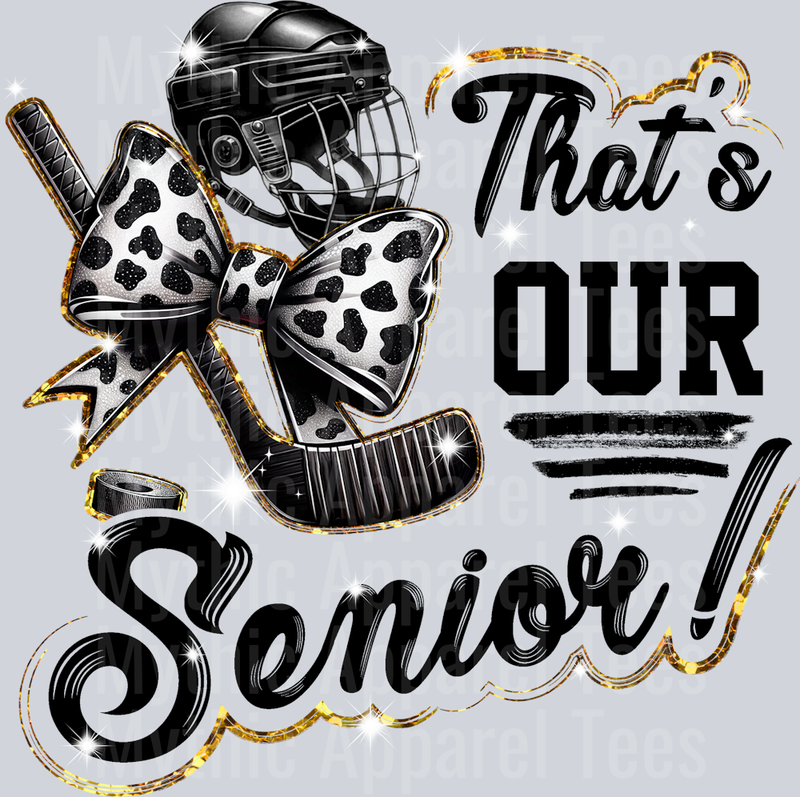 That's our senior! Hockey Glitter cute DTF Sports Transfers