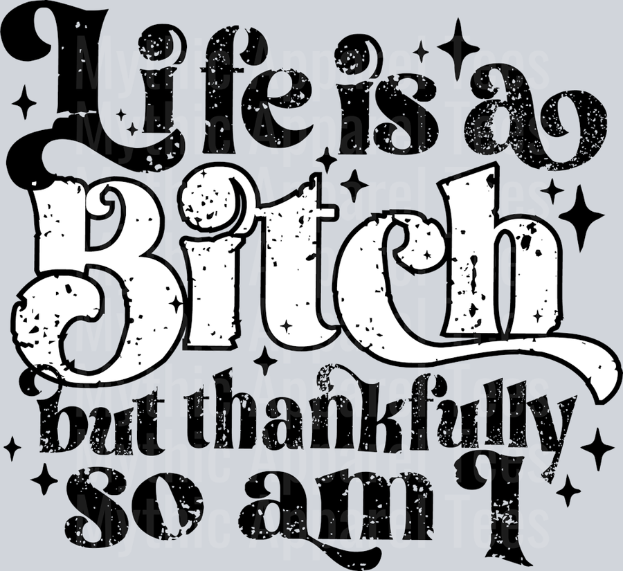 LifeisaBitch1-Joy7design