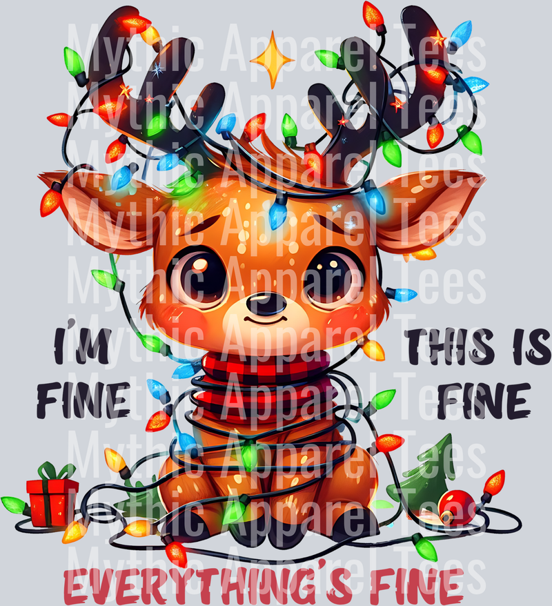 Im fine this is fine, everything is fine – DTF Heat Transfer – Holiday Christmas Design