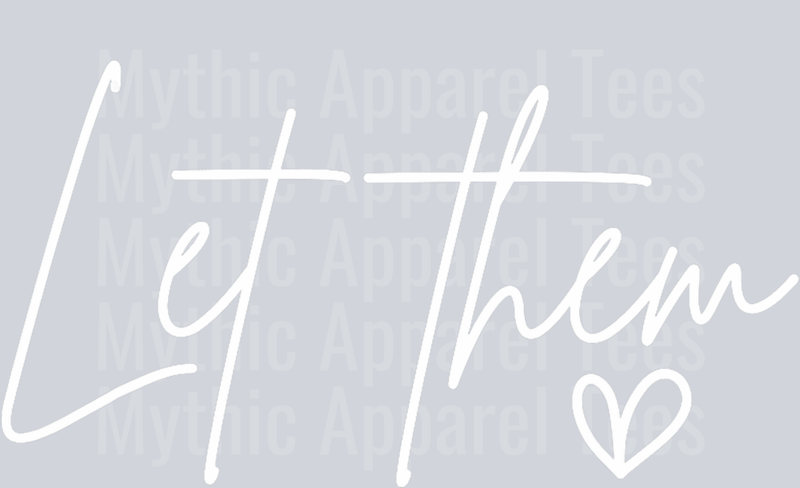 Typography Let Them Inspirational Positive Mental Health T-Shirt