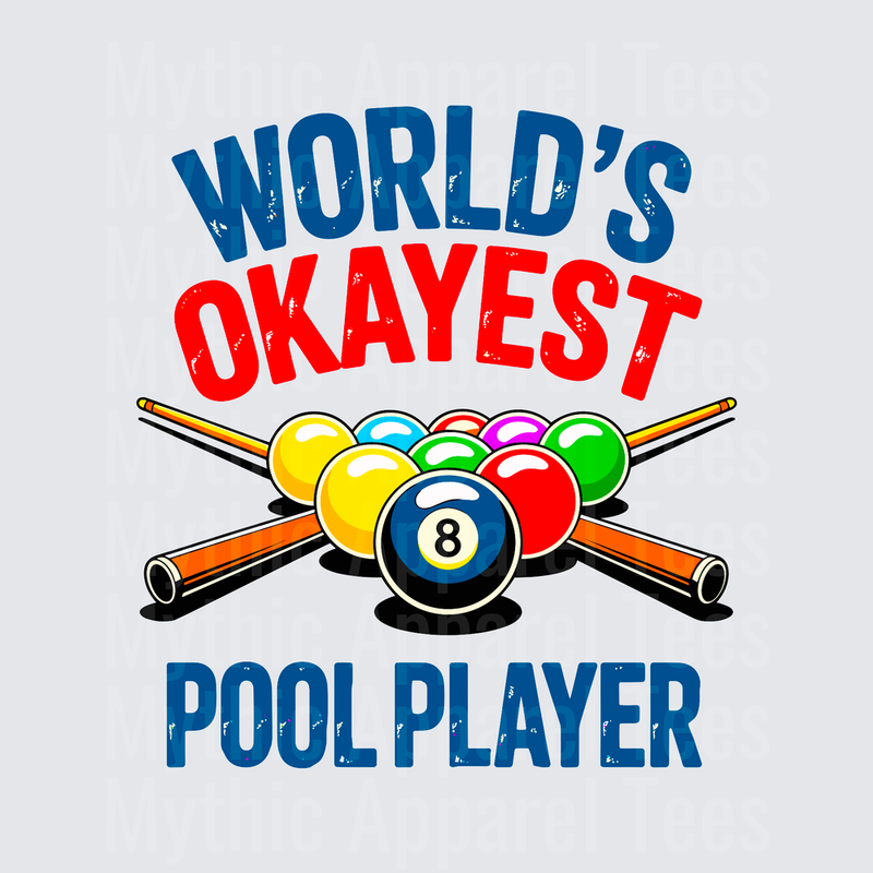 World's Okayest Pool Player Billiards 8 Ball Crossed Cue Sticks Funny Humor