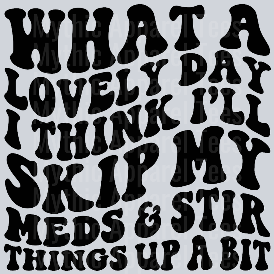 What A Lovely Day Wavey Retro Style Funny Shirt Design