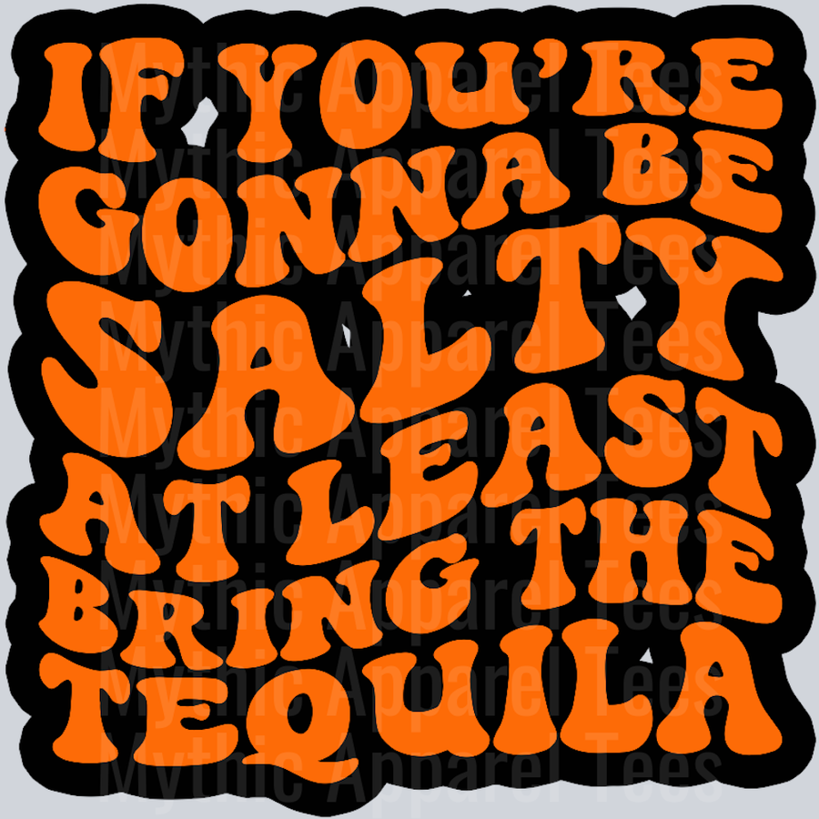 If Youre Gonna Be Salty Wavey Retro Style Funny Shirt Design