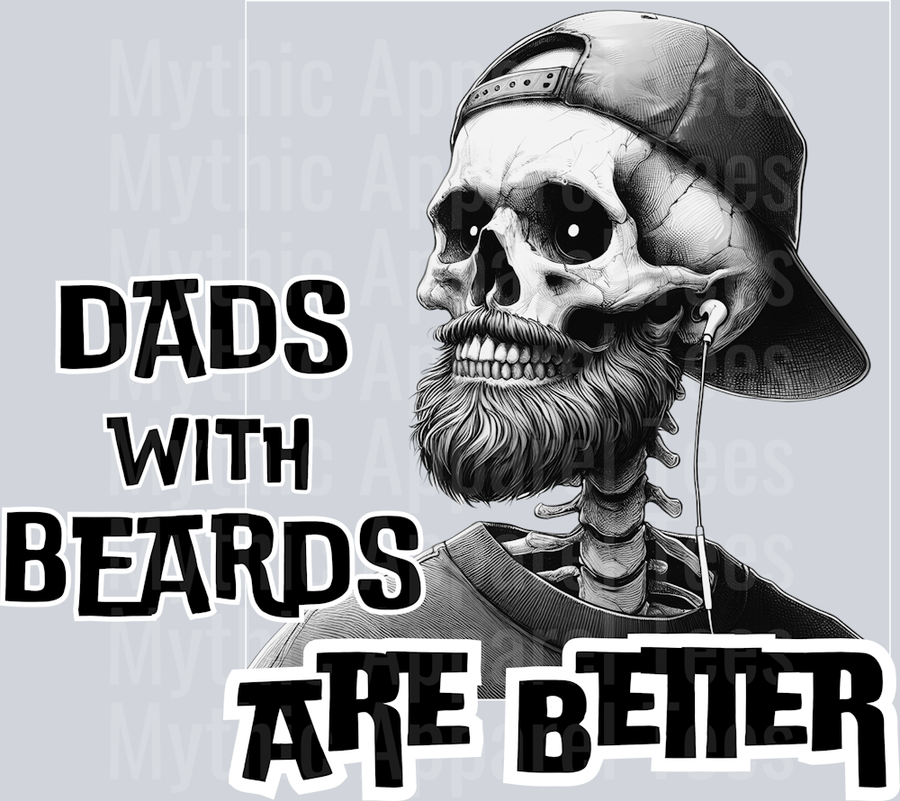Dads with beards are better greyscale DTF Dad Transfers