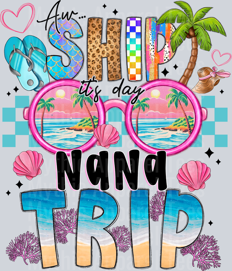 Aw Ship Its Day Nana Trip DTF Summer Transfers