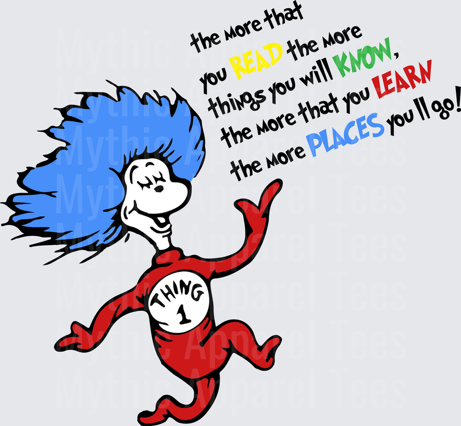 Dr. Seuss Thing 1 Flying with Wild Blue Hair and The More That You Read Colorful Quote