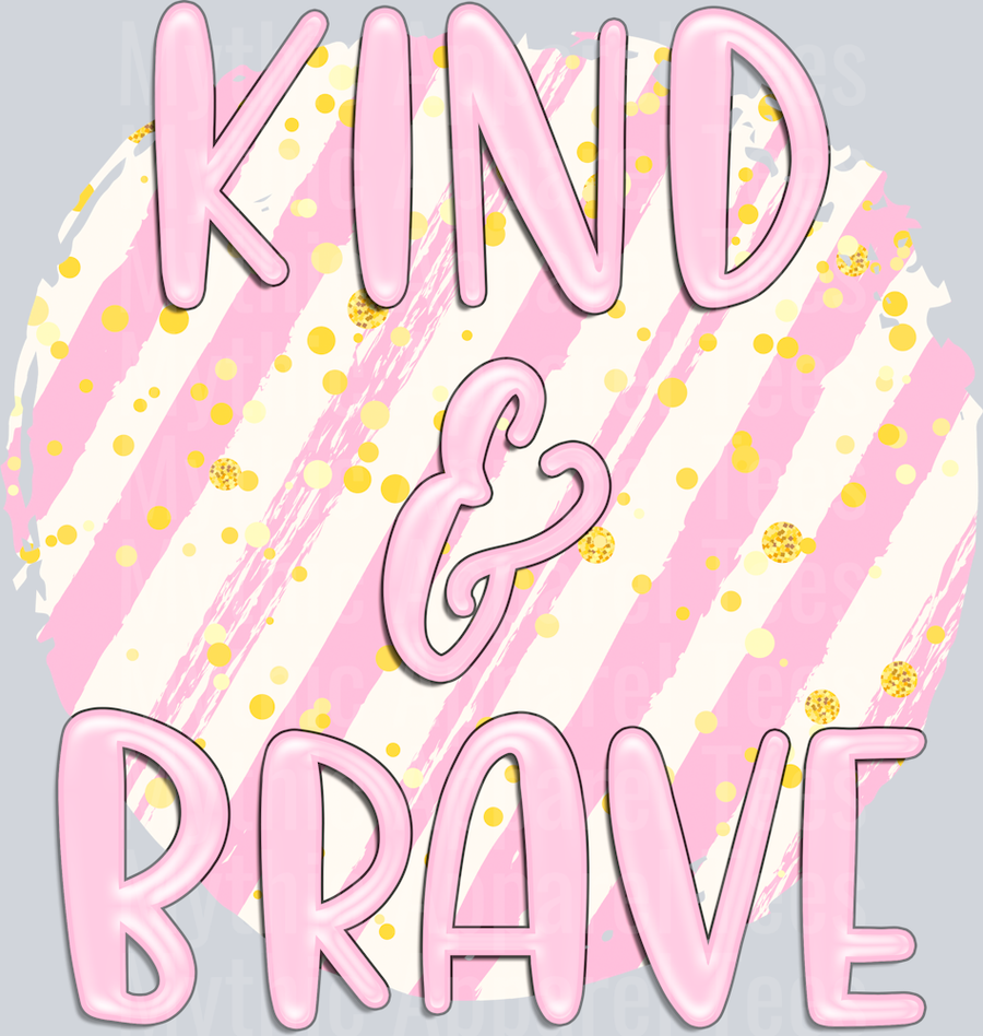 kind and brave Funny Sayings 1