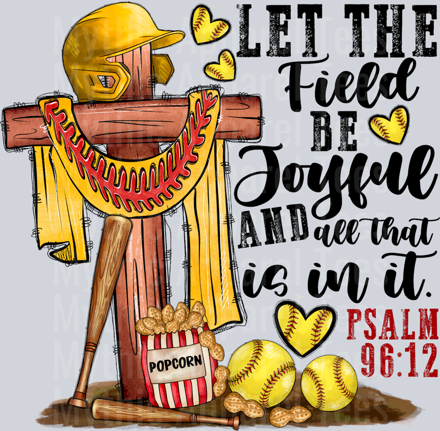 Softball Let The Field Be Joyful And All That Is In It Psalm 96 Religious