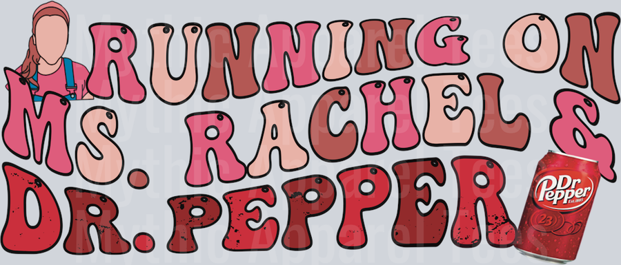 Running on Ms Rachel and Dr Pepper DTF Ms Rachel Transfers