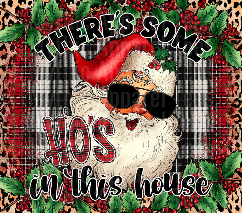 There's Some Ho's In This House Cool Santa Sunglasses Buffalo Plaid Leopard Holly Berry Christmas Design