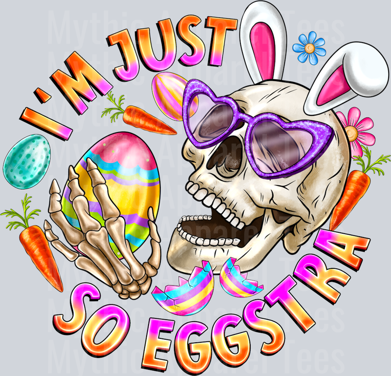 Im Just So Eggstra Easter Skull