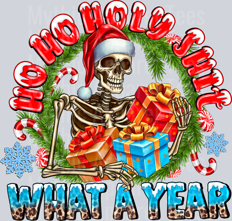 Ho Ho Holy Shit What A Year Christmas Skeleton