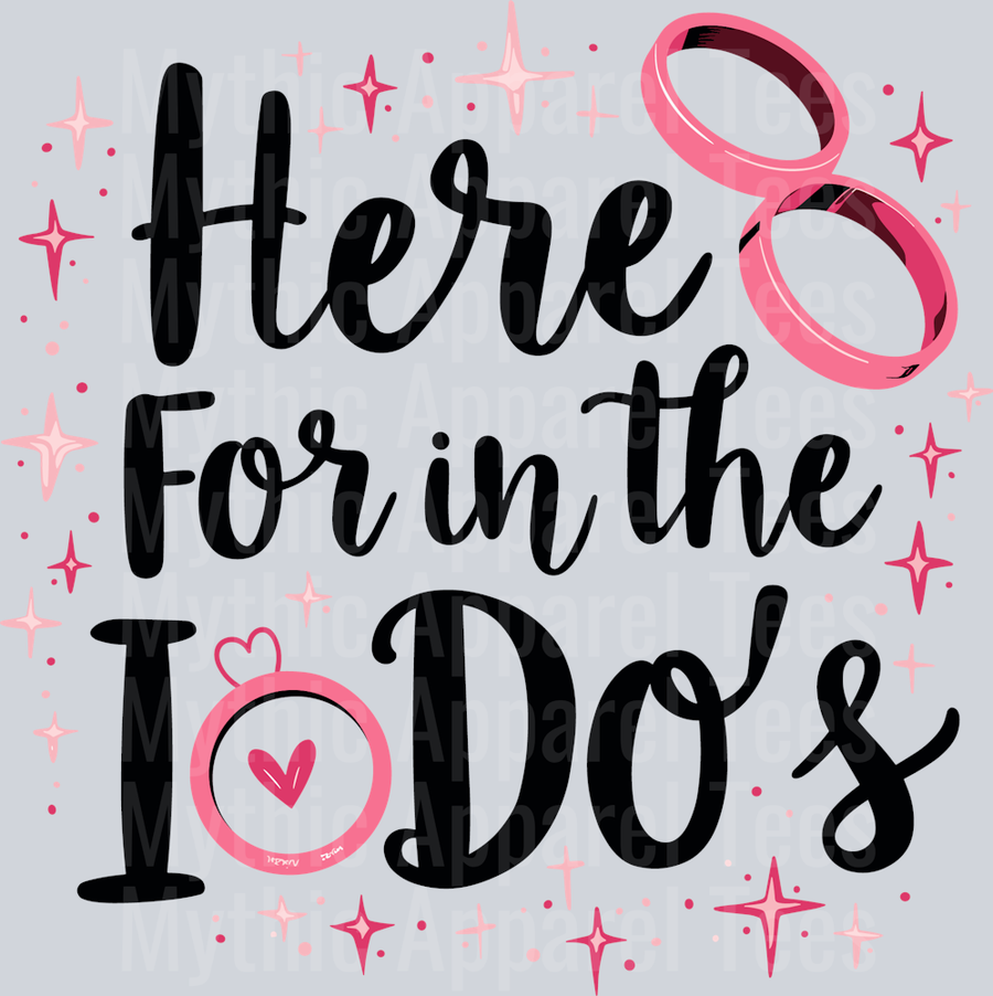 Here for the I Do's Heart ring DTF I Do Crew Transfers