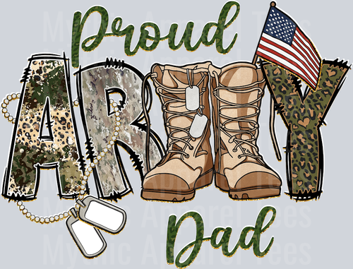 Proud Army Dad Boots and Camo with American Flag DTF Army Transfers