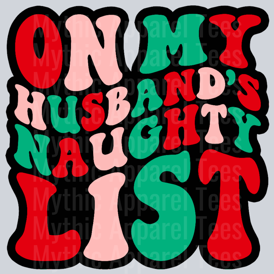 On My Husbands Naughty List Christmas Wavy Retro Funny Designs