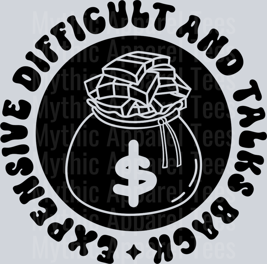 Expensive Difficult And Talks Back Pocket
