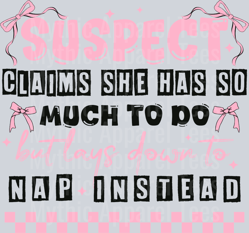 Suspect claims she has so much to do but lays down to nap instead DTF Suspect Transfers