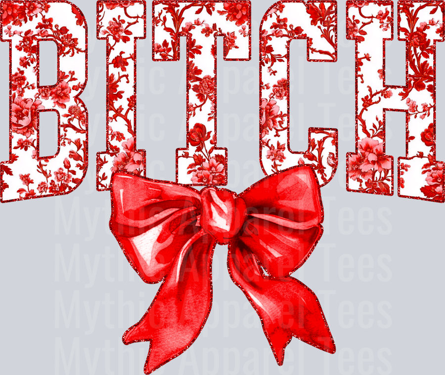 Red Bitch College Font With Bow Floral Pattern Edgy