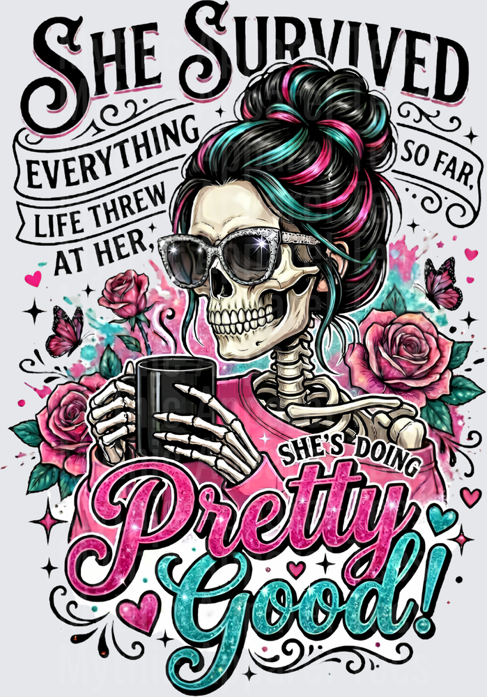 Sarcastic Skull Glam Skeleton She Survived Pretty Good Coffee