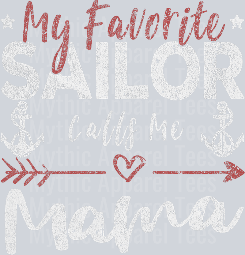 AZ1296 NAVY My Favorite Sailor Calls Me Mama Sailor’s Mom T-Shirt