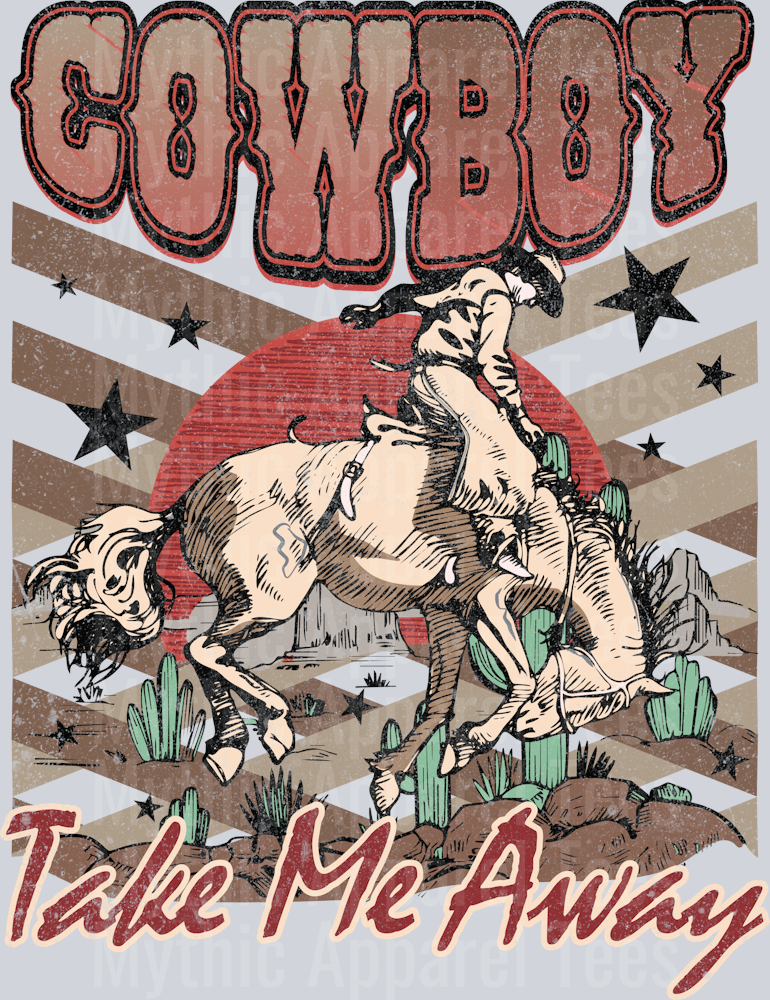 Cowboy Take me away Cowgirl Horse Western