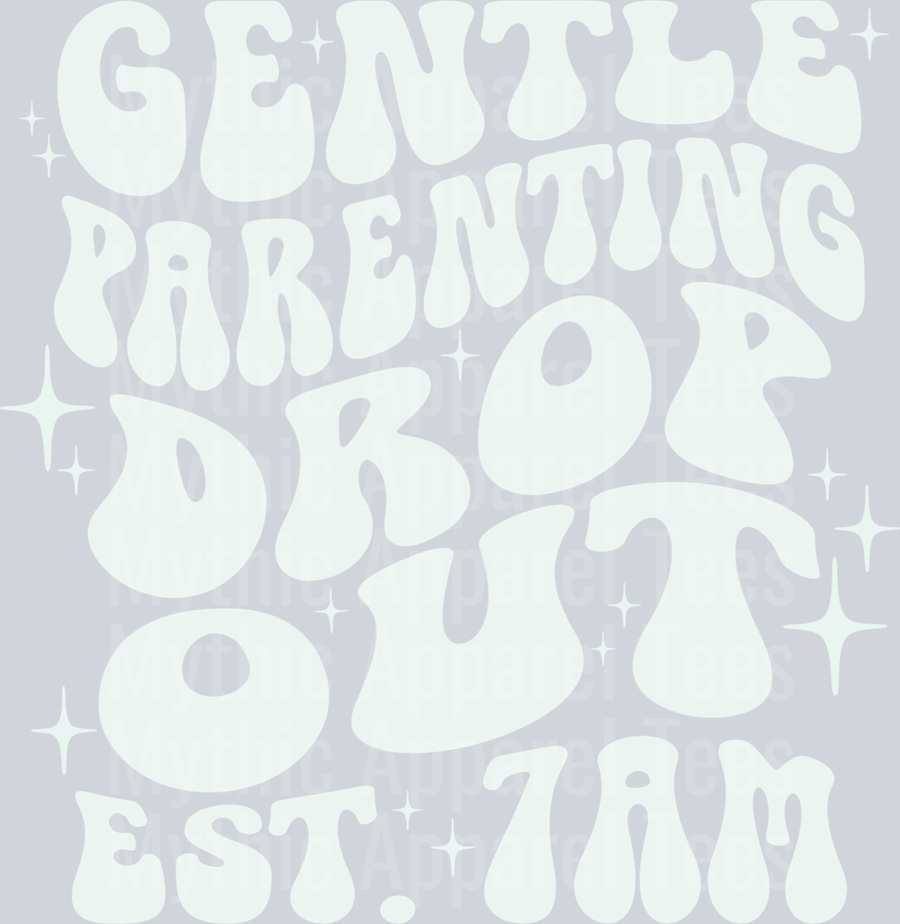 gentle parent drop out white DTF Mom Transfers