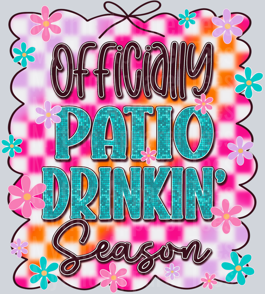 Officially patio drinkin season DTF Drink Transfers