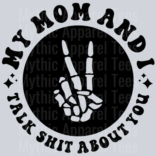 My Mom And I Talk Shit About You Pocket Design