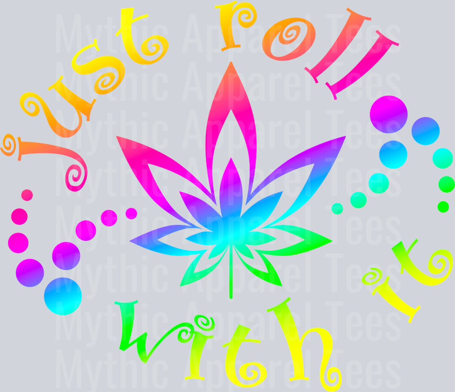 Just Roll with it Girly Weed Smoking Style