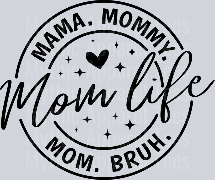 Mom life Mama Mommy Mom Bruh Black Circle DTF MOM Transfers