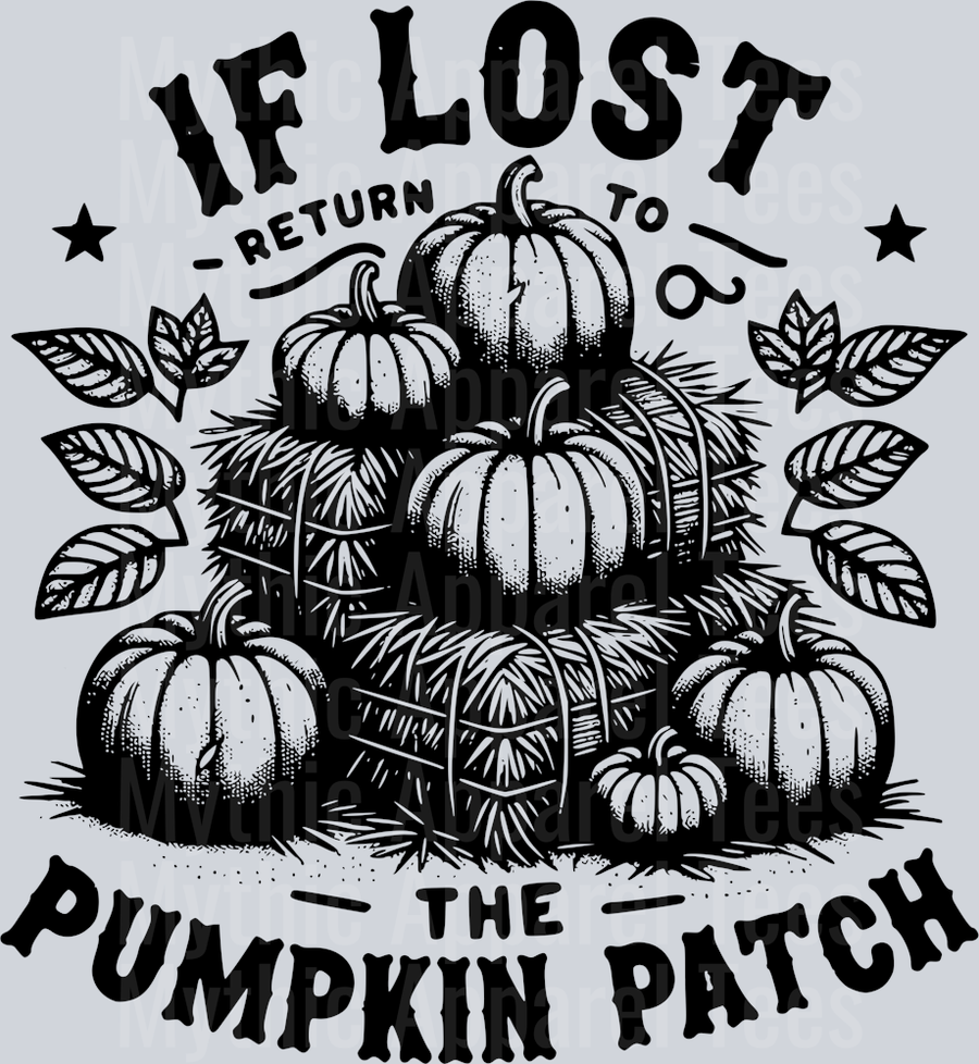 IF LOST RETURN TO THE PUMPKIN PATCH BLACK DESIGN