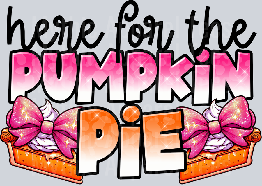 Here For The Pumpkin Pie