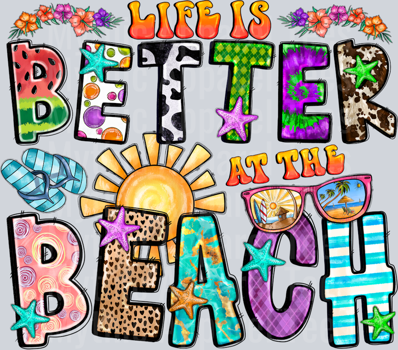 Life Is Better At The Beach DTF Summer Transfers