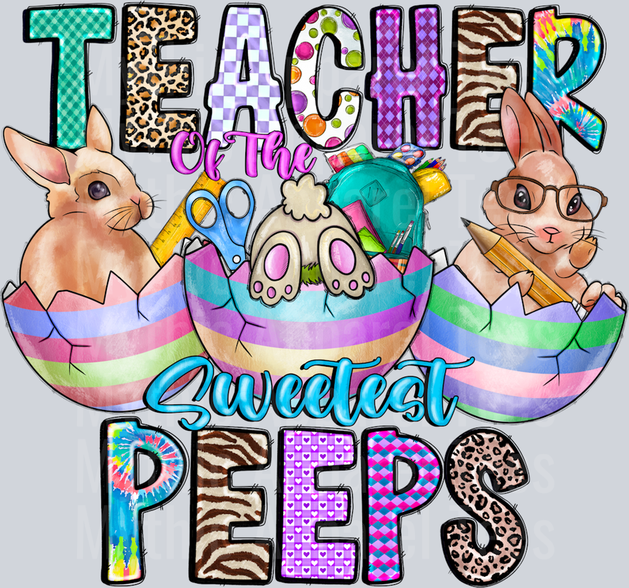 Teacher of the sweetest peeps Easter Bunny