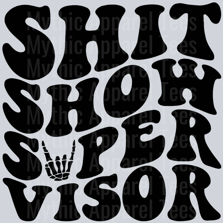 Shit Show Supervisor