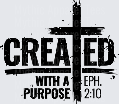 Created With A Purpose Ephesians 2:10 Distressed Cross Christian Faith Bold Black Grunge Typography