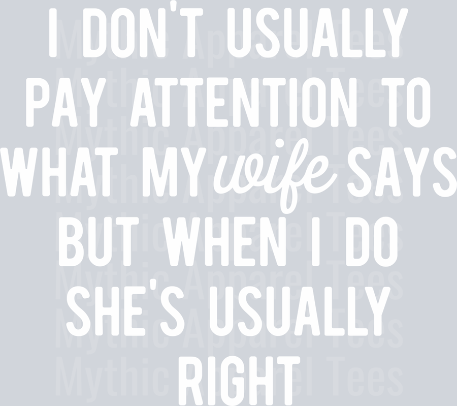 Dont Pay Attention SMOOTH White DTF Husband Transfers