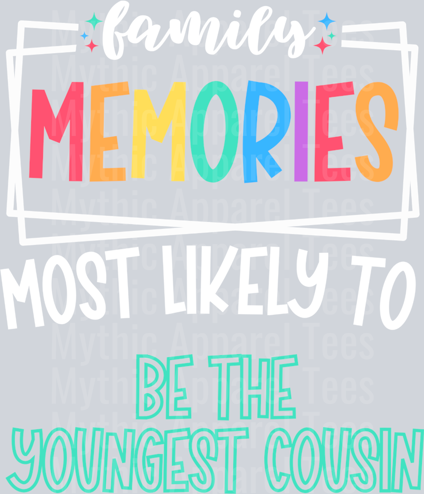 be the youngest cousin