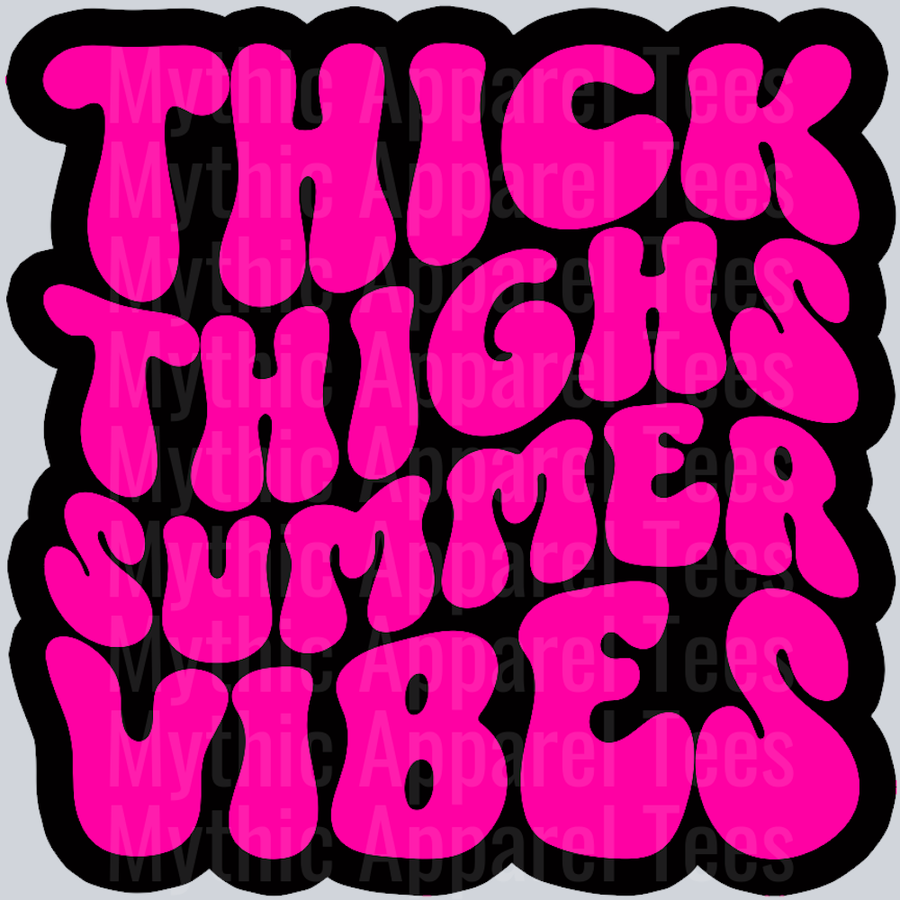 Color Thick Thighs Summer Vibes