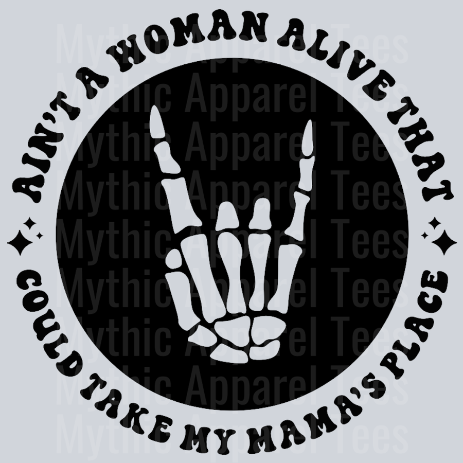 Aint A Woman Alive That Could Take My Mamas Place Pocket Design
