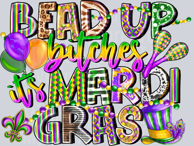 Bead Up Bitches Mardi Gras
