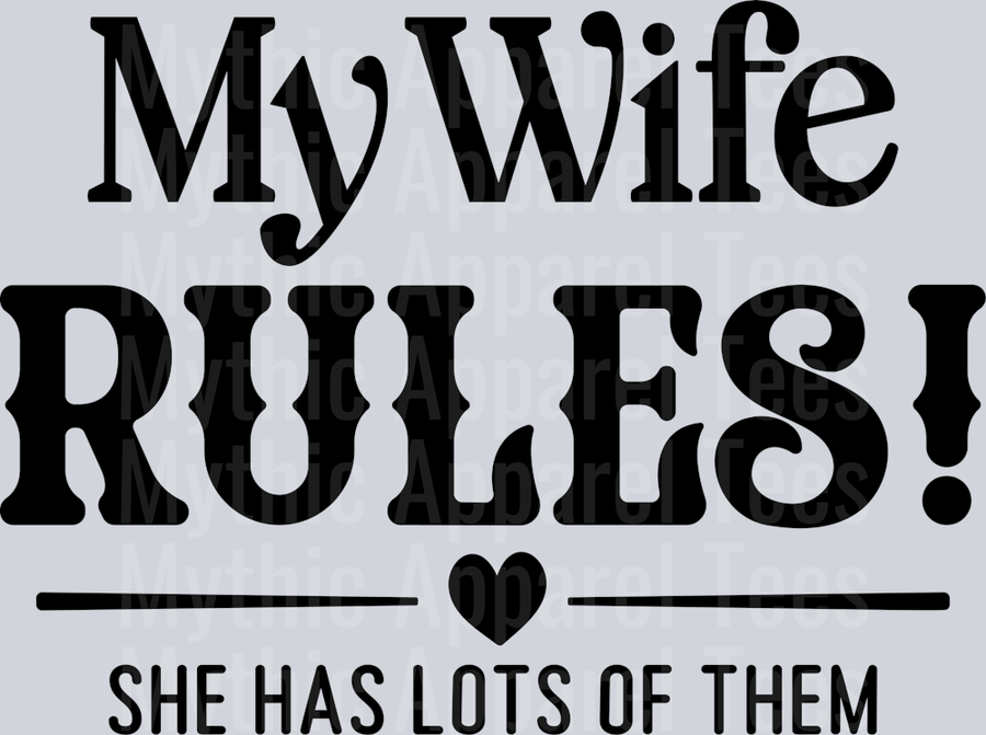 My wife Rules She has lots of them DTF Husband Transfers