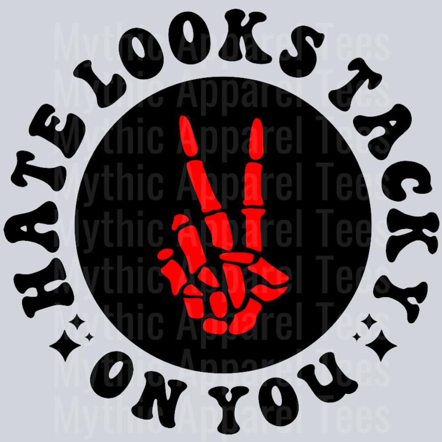 Hate Looks Tacky On You Pocket Design Wavey Retro Style Funny Shirt Design