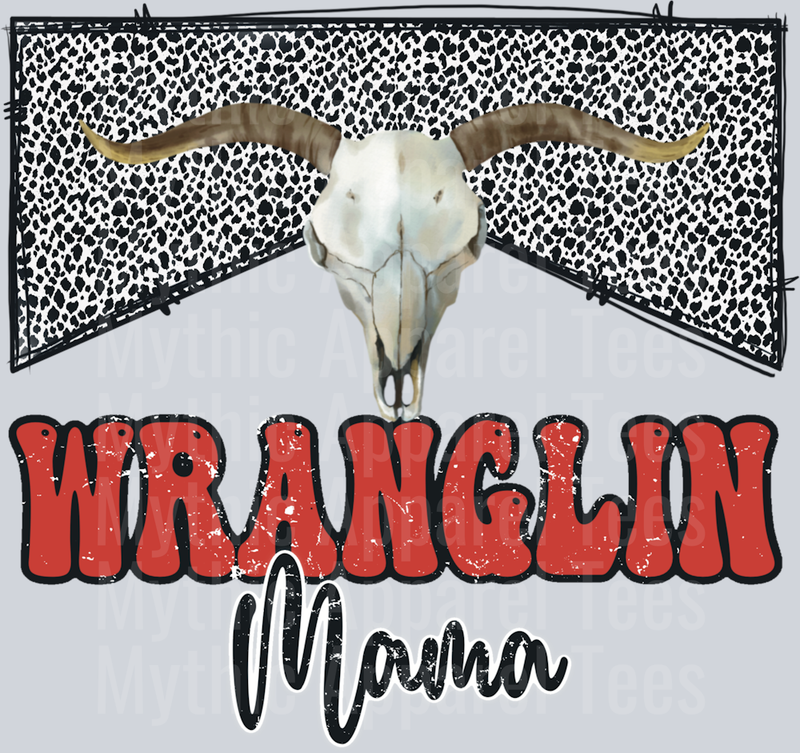 Wranglin Mama DTF Mom Transfers