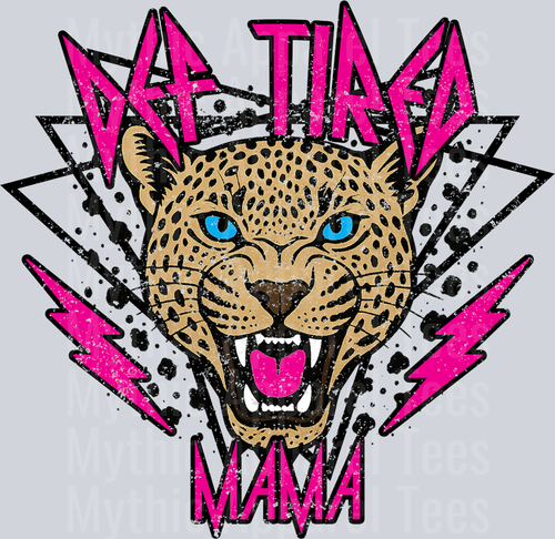 Pink Def Tired Mama